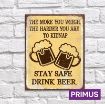 Picture of Primus "Stay Safe Drink Beer" Metal Plaque